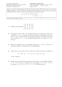 1. Beräkna determinanten \ \ \ \ \ \ \ \ 15 24 25 15 31 15 15 16 28 15