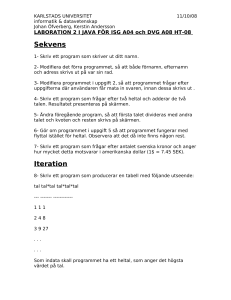 LABORATION 1 I JAVA FÖR ISG A04 och DVG A08 HT-07