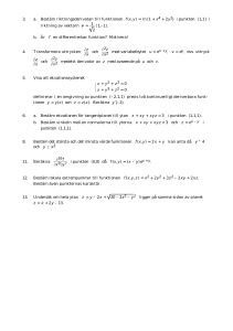 3. a. Bestäm riktningsderivatan till funktionen f(x,y) = ln (1 + x4 + 2y2