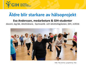 Presentation Läkarstudenter 2016-04-13, Hälsa och fys