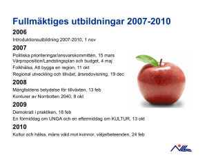 Fullmäktiges utbildningar 2007-2010