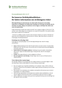 Nu lanseras Strålskyddsstiftelsen – för bättre