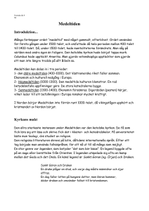 Svenska åk 8 Sö Medeltiden Introduktion... Många förknippar ordet