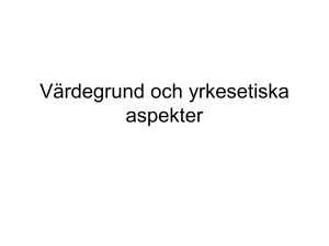 Värdegrund och yrkesetiska aspekter