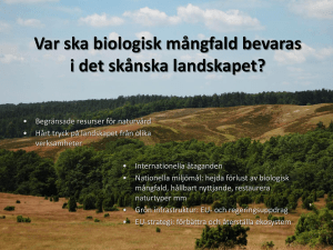Var ska biologisk mångfald bevaras i det skånska