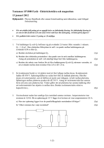Tentamen 1FY808 Fysik - Elektricitetslära och magnetism 13 januari