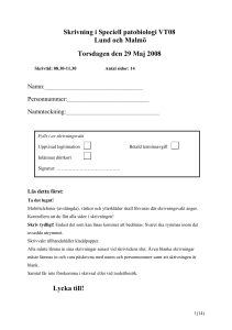 Skrivning i Speciell patobiologi VT08 Lund och Malmö Torsdagen