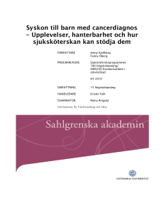 Syskon till barn med cancerdiagnos - Upplevelser