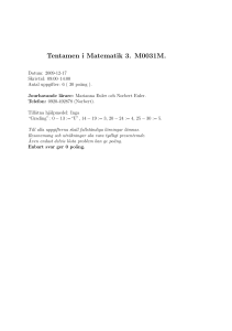 Tentamen i Matematik 3. M0031M.