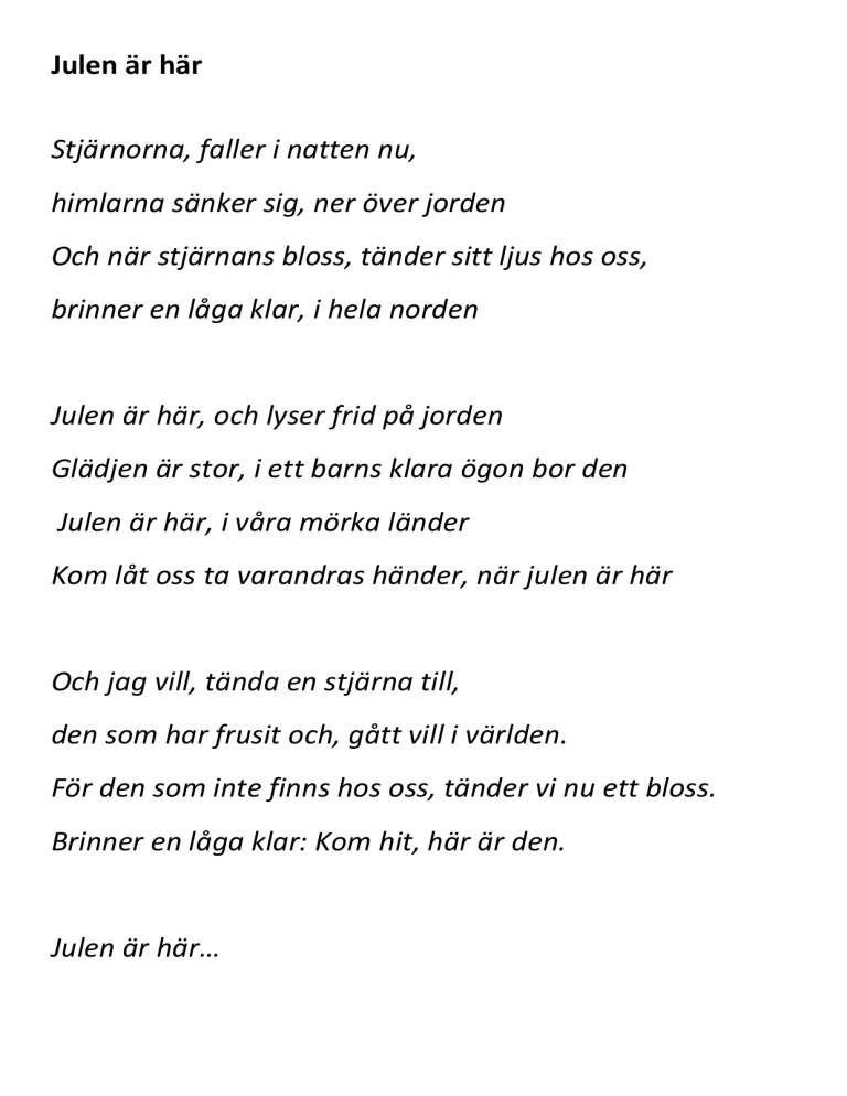 Julen är Här Stjärnorna, Faller I Natten Nu, Himlarna