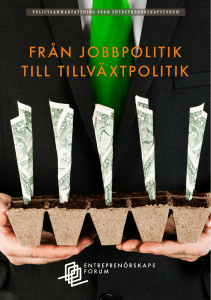 FRÅN JOBBPOLITIK TILL TILLVÄXTPOLITIK