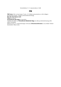 Introduktion 3.11 examenskurs i bild PM Form: Gör en kort (max 5