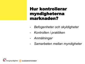 Hur kontrollerar myndigheterna marknaden