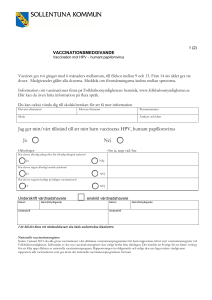 Jag ger mitt/vårt tillstånd till att mitt barn vaccineras HPV, humant