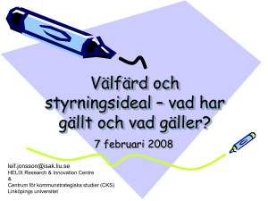 Välfärd och styrningsideal 7 februari 2008
