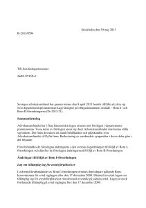 Stockholm den 30 maj 2013 R-2013/0594 Till Justitiedepartementet