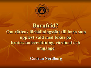 rättens förhållningssätt till barn som upplevt våld, med fokus på