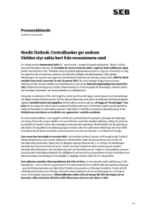 NordicOutlook: Centralbanker ger andrum Världen styr sakta