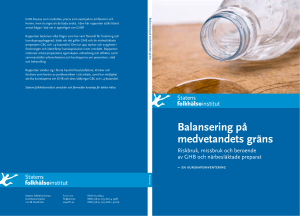 Balansering på medvetandets gräns. Riskbruk, missbruk och