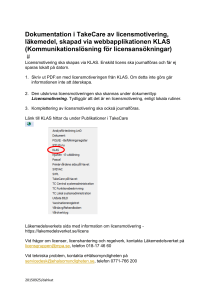 Dokumentation i TakeCare av licensmotivering, läkemedel, skapad