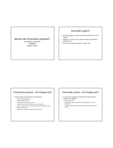 (Microsoft PowerPoint - Beh\366vs det finansiella systemet.pptx)