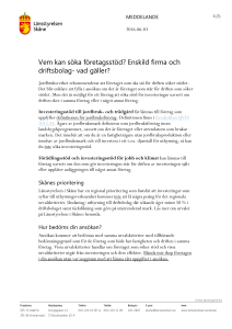 Vem kan söka företagsstöd? Enskild firma och driftsbolag