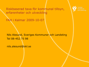 Riskbaserad taxa för kommunal tillsyn, erfarenheter och utveckling