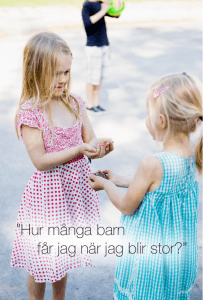 Hur många barn får jag när jag blir stor?