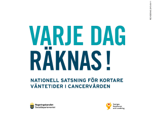 Landstingen ska mäta och redovisa vårdförloppen Ledtider som ej