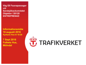Presentation informationsmöte E6 faunapassager