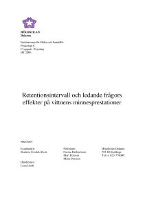 Retentionsintervall och ledande frågors effekter på