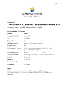 Journalistik GR (A), Medierna i det moderna samhället, 5 hp