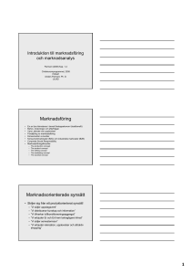 Marknadsföring Marknadsorienterade synsätt