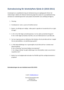 Slutredovisning 2007/2008 för Idrottslyftets första år