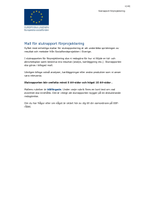 Mall för slutrapport förprojektering - Svenska ESF