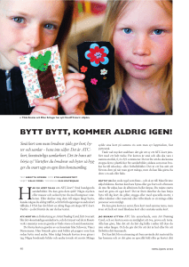 BYTT BYTT, KOMMER ALDRIG IGEN!