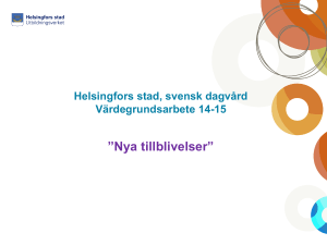Helsingfors stad, svensk dagvård Värdegrundsarbete 14-15