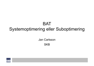 BAT Systemoptimering eller Suboptimering