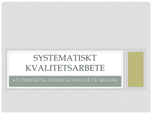 SYSTEMATISKT KVALITETSARBETE