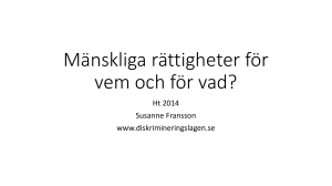 Mänskliga rättigheter för vem och för vad?