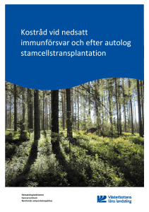 Kostråd vid nedsatt immunförsvar och efter autolog