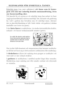 EGENSKAPER F¨OR ENHETLIGA¨AMNEN Enhetligt ämne (eng
