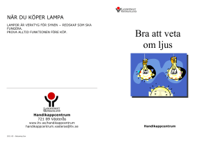 Bra att veta om ljus