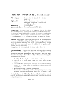 Tentamen – Mekanik F del 2 (FFM521 och 520)