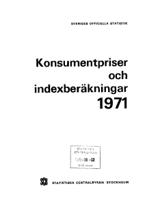 Konsumentpriser och indexberäkningar. 1971 = Consumer