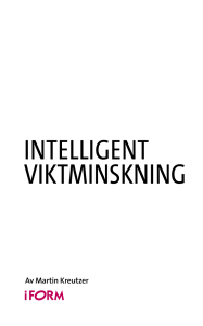 INTELLIGENT VIKTMINSKNING