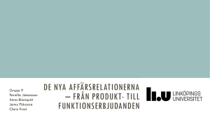 De nya affärsrelationerna * från produkt- till funktionserbjudanden