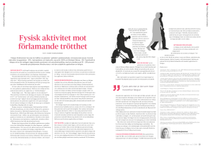 Fysisk aktivitet mot förlamande trötthet