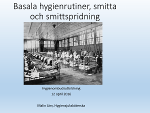 Basala hygienrutiner, smitta och smittspridning