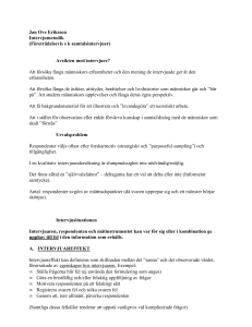 Avsikten med intervjuer?